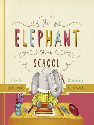 cover image of If an Elephant Went to School